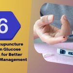 6 Ways Acupuncture For Diabetes Helps In Glucose Control